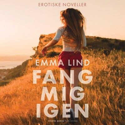 Fang mig igen – omslag til lydbogen af Emma Lind