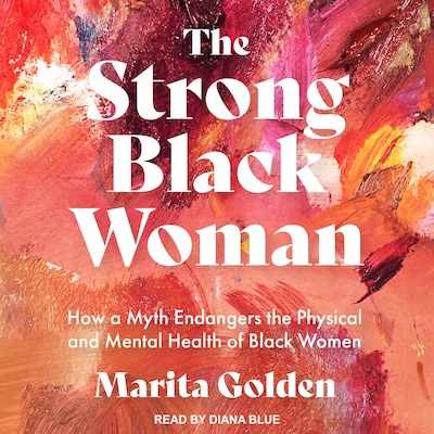 The Strong Black Woman – omslag til lydbogen af Marita Golden