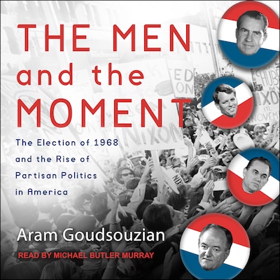 The Men and the Moment – omslag til lydbogen af Aram Goudsouzian