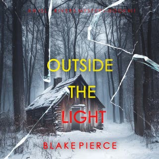 Outside The Light (An Isla Rivers FBI Suspense Thriller—Book Eleven) – omslag till ljudboken av Blake Pierce