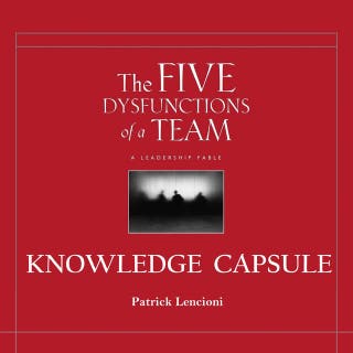 Knowledge Capsule: Five Dysfunctions of a Team – omslag till ljudboken av Patrick Lencioni