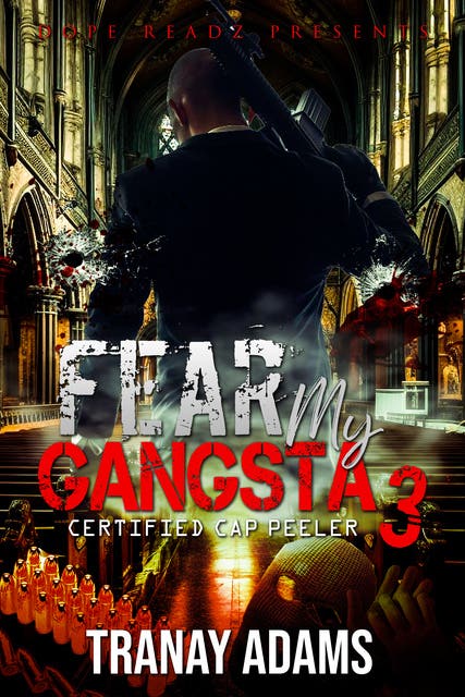 Fear My Gangsta 3: Certified Cap Peeler – omslag til lydbogen af Tranay Adams
