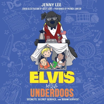 Elvis and the Underdogs: Secrets, Secret Service, and Room Service