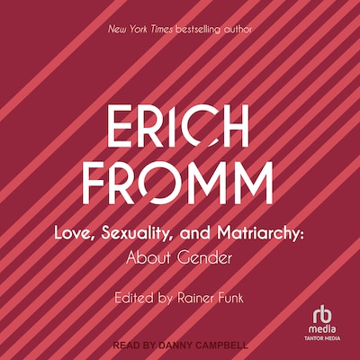 Love, Sexuality, and Matriarchy – omslag til lydbogen af Erich Fromm