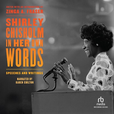 Shirley Chisholm in Her Own Words – omslag til lydbogen af Zinga A. Fraser