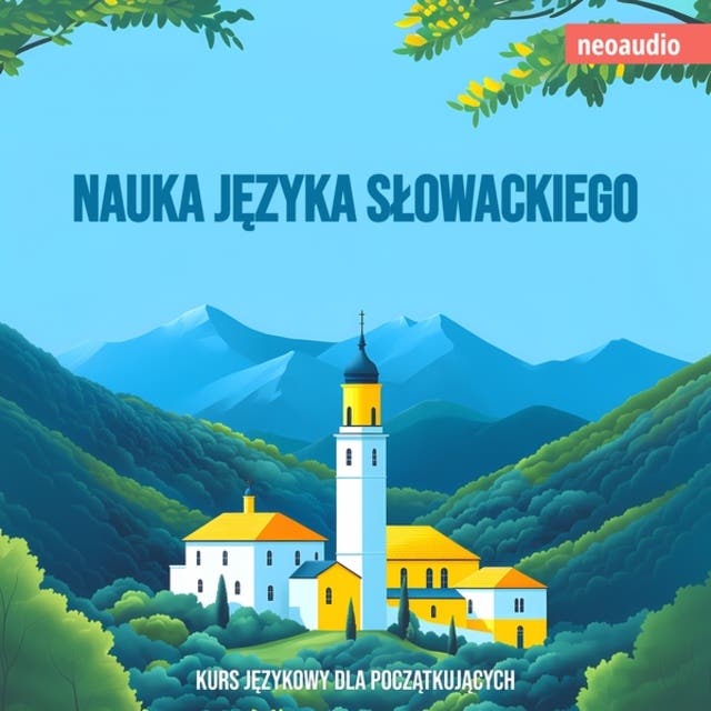 Kursy językowe dla początkujących, Nauka języka słowackiego (Nieokrojony) – okładka audiobooka, autor Neoaudio