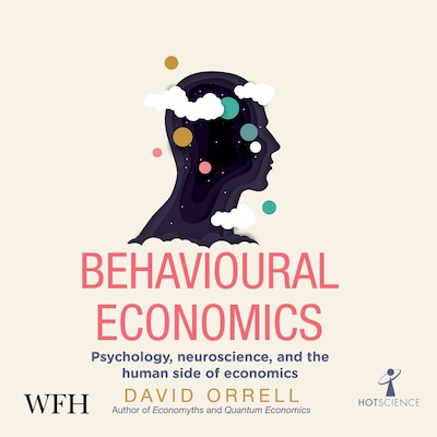 Behavioural Economics – omslag til lydbogen af David Orrell