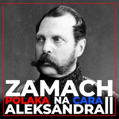 Zamach Polaka na cara Aleksandra II