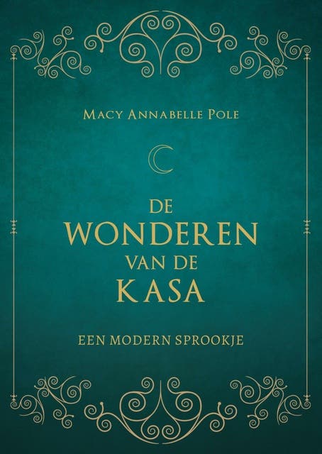 De Wonderen van de Kasa: Een modern sprookje – omslag van het luisterboek van Macy Annabelle Pole
