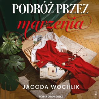 Podróż przez marzenia – okładka audiobooka, autor Jagoda Wochlik