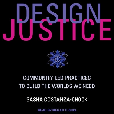 Design Justice – omslag til lydbogen af Sasha Costanza-Chock