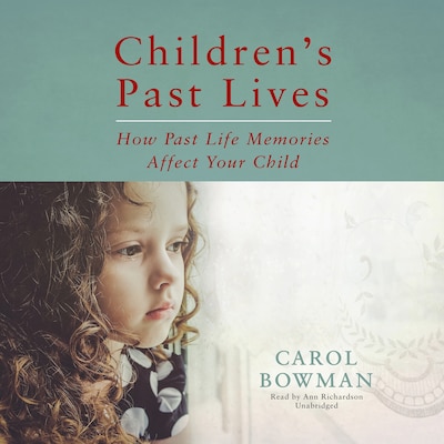 Children’s Past Lives – omslag til lydbogen af Carol Bowman