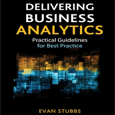 Delivering Business Analytics – omslag til lydbogen af Evan Stubbs