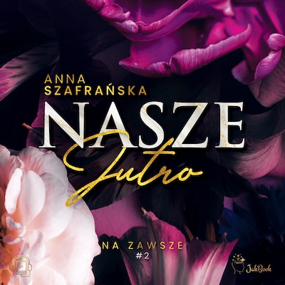 Nasze jutro – okładka audiobooka, autor Szafrańska Anna