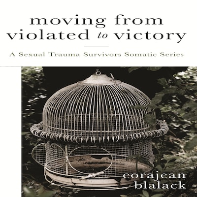 Moving from Violated to Victory – omslag til lydbogen af Corajean Blalack