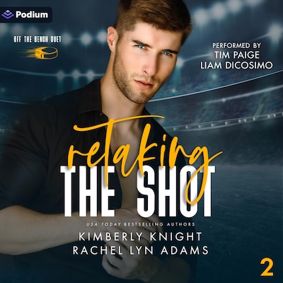 Retaking the Shot – omslag til lydbogen af Kimberly Knight, Rachel Lyn Adams