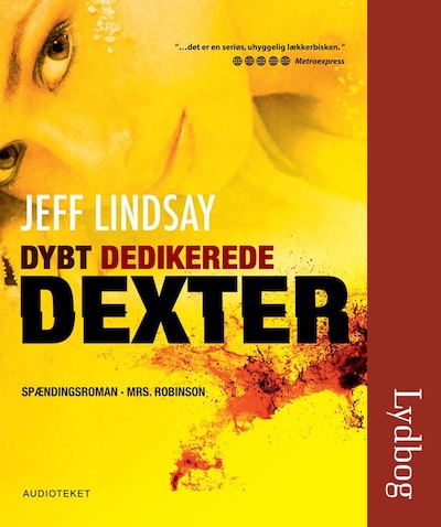 Dybt Dedikerede Dexter – omslag til lydbogen af Jeff Lindsay