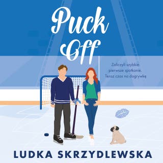 Puck Off – okładka audiobooka, autor Ludka Skrzydlewska
