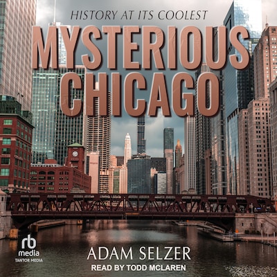 Mysterious Chicago – omslag til lydbogen af Adam Selzer