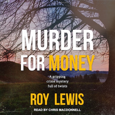 Murder For Money – omslag til lydbogen af Roy Lewis