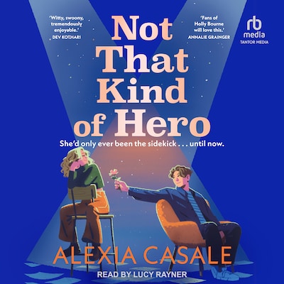 Not That Kind of Hero – omslag til lydbogen af Alexia Casale