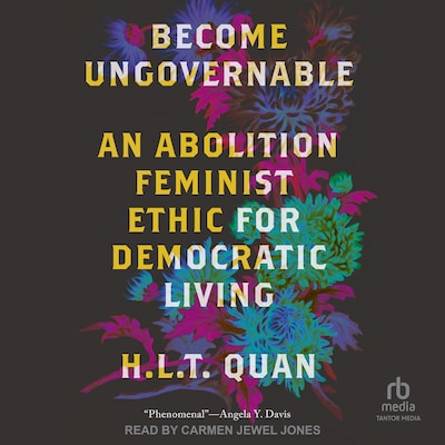 Become Ungovernable – omslag til lydbogen af H.L.T. Quan