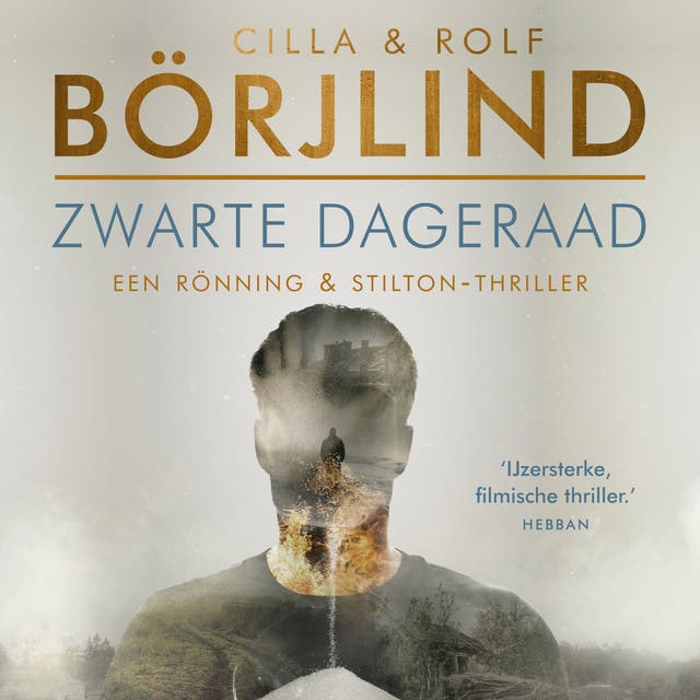 Zwarte dageraad – omslag van het luisterboek van Cilla Börjlind,Rolf Börjlind