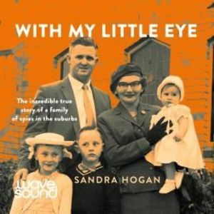 With My Little Eye – okładka audiobooka, autor Sandra Hogan