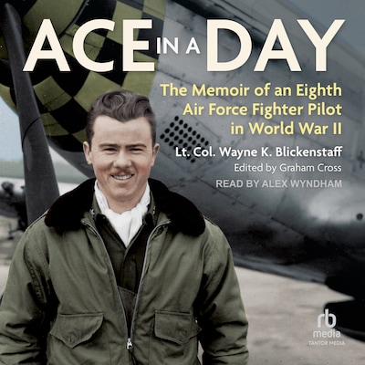 Ace in a Day – omslag til lydbogen af Lt Col Wayne K Blickenstaff