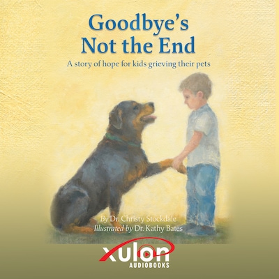 Goodbye's Not the End – omslag til lydbogen af Dr. Christy Stockdale