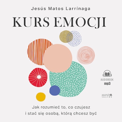 Kurs emocji – okładka audiobooka, autor Jesús Matos Larrinaga