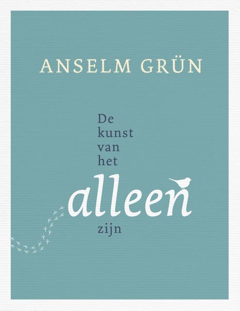De kunst van het alleen zijn – omslag van het luisterboek van Anselm Grün