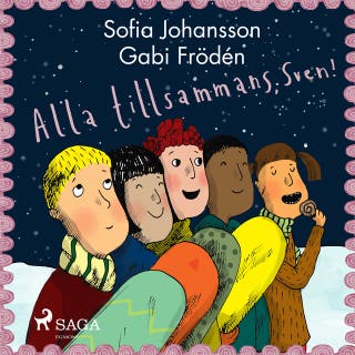 Alla tillsammans, Sven! – omslag till ljudboken av Sofia Johansson