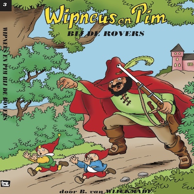 Wipneus en Pim bij de rovers