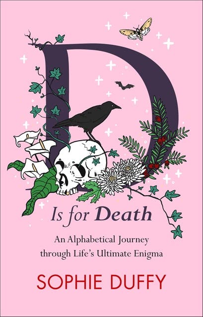 D Is for Death: An Alphabetical Journey through Life's Ultimate Enigma – omslag til lydbogen af Sophie Duffy