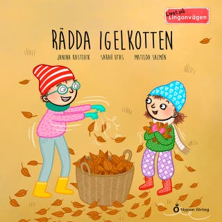 Livat på Lingonvägen - Rädda igelkotten