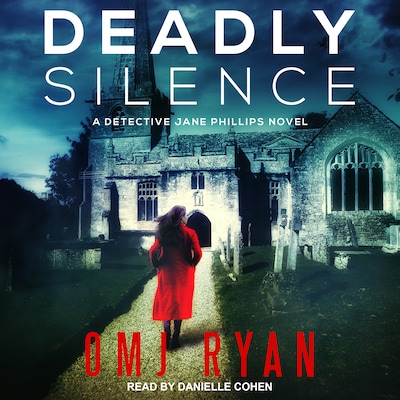 Deadly Silence – omslag til lydbogen af OMJ Ryan