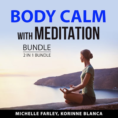 Body Calm with Meditation Bundle, 2 in 1 Bundle