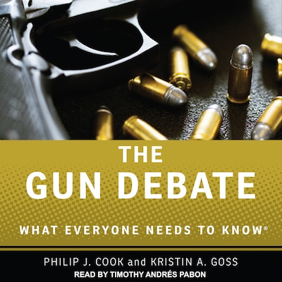 The Gun Debate – omslag til lydbogen af Philip J. Cook, Kristin A. Goss