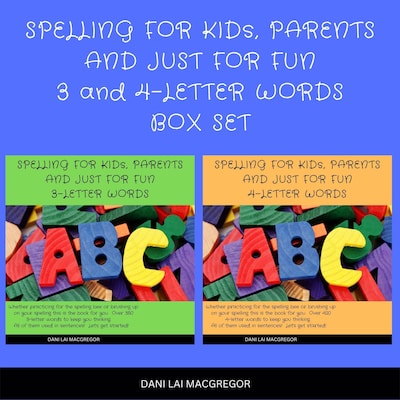 Spelling for Kids, Parents and Just for Fun 3 and 4 - Letter Words Box Set