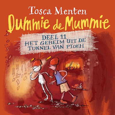 Dummie de mummie deel 11 - Het geheim uit de tunnel van Ptoeh