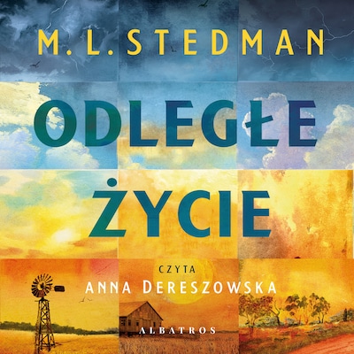 Odległe życie – okładka audiobooka, autor M. L. Stedman