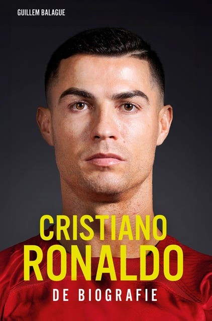 Cristiano Ronaldo: De biografie – omslag van het luisterboek van Guillem Balague