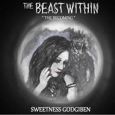 The Beast Within "The Becoming"