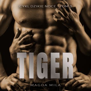 Tiger – okładka audiobooka, autor Magda Mila