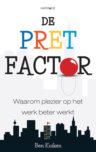 De pretfactor: Waarom plezier op het werk beter werkt