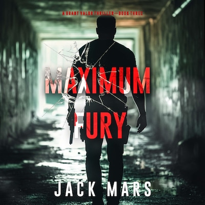 Maximum Fury (A Grant Valor Action Thriller—Book 3) – omslag til lydbogen af Jack Mars