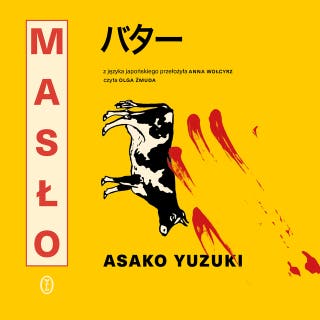 Masło – okładka audiobooka, autor Asako Yuzuki