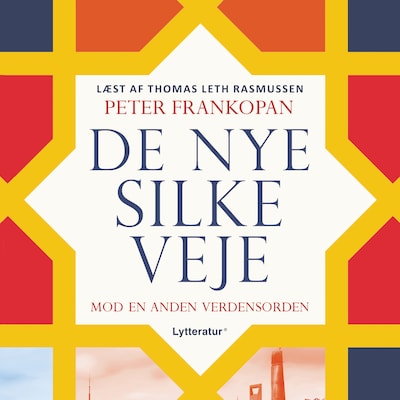 De nye silkeveje – omslag til lydbogen af Peter Frankopan