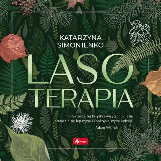 Lasoterapia – okładka audiobooka, autor Katarzyna Simonienko